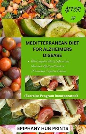 Meditterranean Diet for Alzheimers Disease After 50