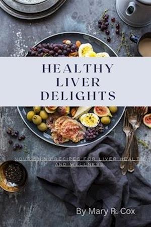 Healthy Liver Delights