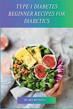 Type 1 Diabetes Beginner Recipes for Diabetics