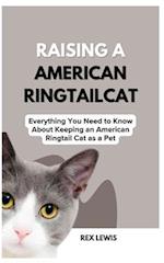 Raising a American Ringtail Cat