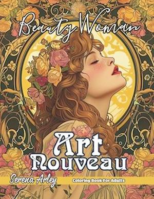 Beauty Woman Art Nouveau Coloring Book