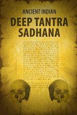 Ancient Indian Deep Tantra Sadhana