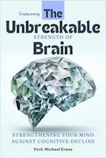 Empowering the Unbreakable Strength Of Brain Book