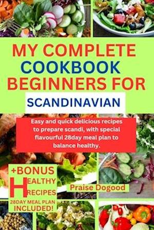 My Complete Cookbook Beginners for Scandinavian