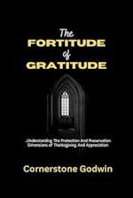 The FORTITUDE Of GRATITUDE
