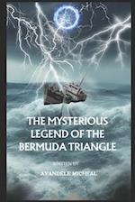 The Mysterious Legend of the Bermuda Triangle