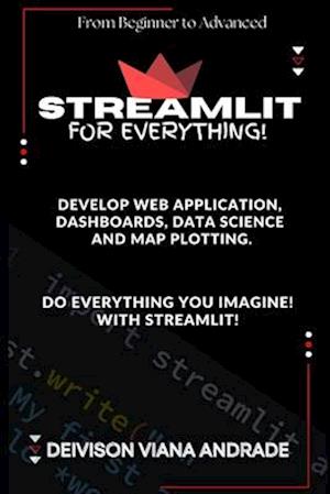 Streamlit - FOR EVERYTHING!