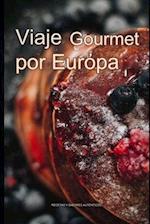 Viaje Gourmet por Europa