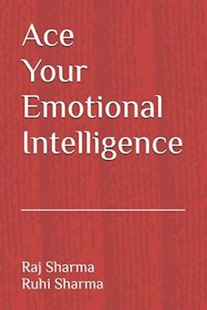 Ace Your Emotional Intelligence