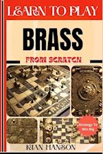 Learn to Play Brass from Scratch