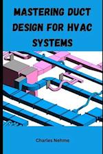 Mastering Duct Design for HVAC Systems