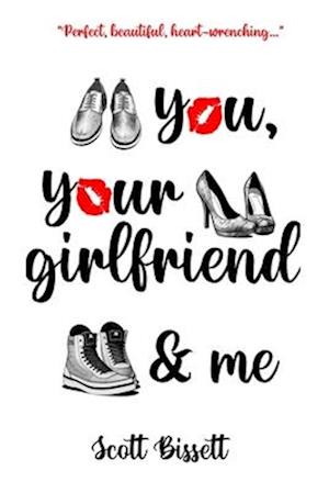 You, Your Girlfriend & Me