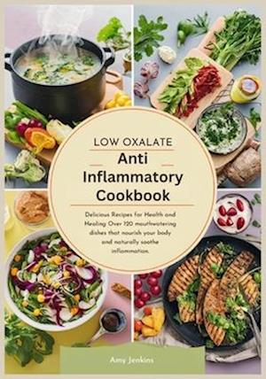 Low Oxalate Anti-Inflammatory Cookbook