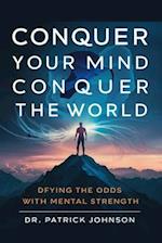 Conquer Your Mind, Conquer the World