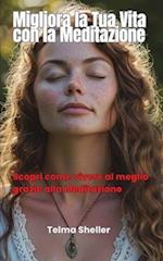 Migliora la Tua Vita con la Meditazione