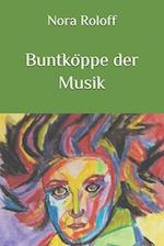 Buntköppe der Musik