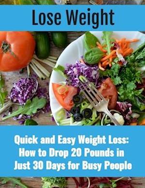 How to Lose 20 Pounds In 30 Days