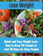 How to Lose 20 Pounds In 30 Days