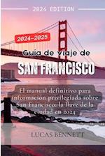Guía de viaje de San Francisco 2024-2025