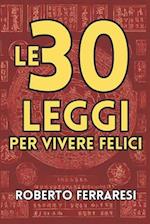 Le 30 Leggi Per Vivere Felice