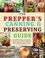 The Prepper's Canning & Preserving Guide