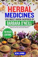 Herbal Medicines You Must Know Inspired by Barbara O'Neill