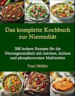 Das komplette Kochbuch zur Nierendiät