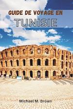 Guide de Voyage En Tunisie