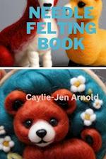 Needle Felting Book