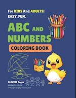 ABC and Numbers Coloring Book For Kids and Adults.