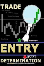 Trade Entry Point Determination