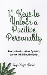 15 Keys to Unlock a Positive Personality