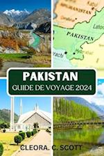 Guide de Voyage Au Pakistan 2024