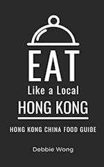 Eat Like a Local-Hong Kong