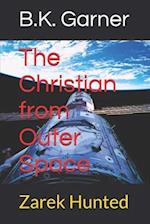 The Christian from Outer Space