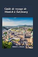 Guide de voyage de Munich à Salzbourg 2024