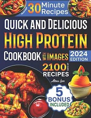 Quick and Delicious High Protein Recipes Cookbook with Images