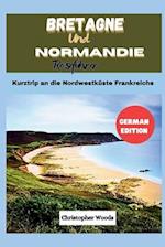 Reiseführer Bretagne und Normandie