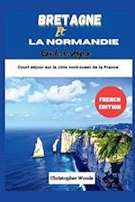 Guide de voyage Bretagne et Normandie