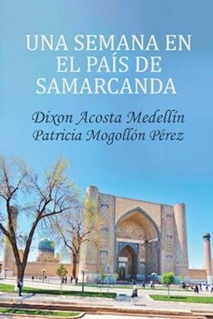 Una semana en el país de Samarcanda