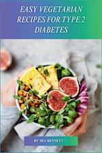 Easy Vegetarian Recipes for Type 2 Diabetes