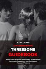 The Comprehensive Threesome Guidebook