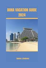 Doha Vacation Guide 2024