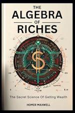 The Algebra of Riches