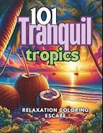 101 Tranquil Tropics