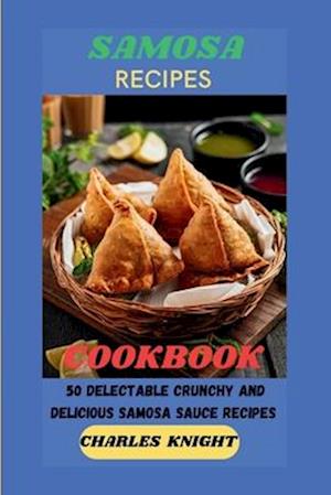 Samosa Recipes Cookbook