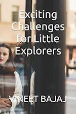 Exciting Challenges for Little Explorers