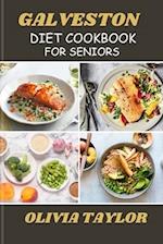 Galveston Diet Cookbook for Seniors