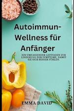 Autoimmun-Wellness für Anfänger