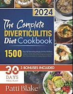 The Complete Diverticulitis Diet Cookbook